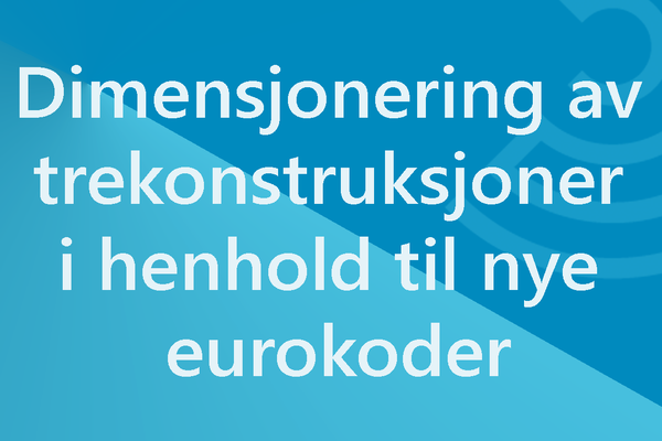 2026.09.07 Nyhet - NMBU kurs dimensjonering trekonstruksjoner eurokode.png